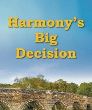 Harmony's Big Decision